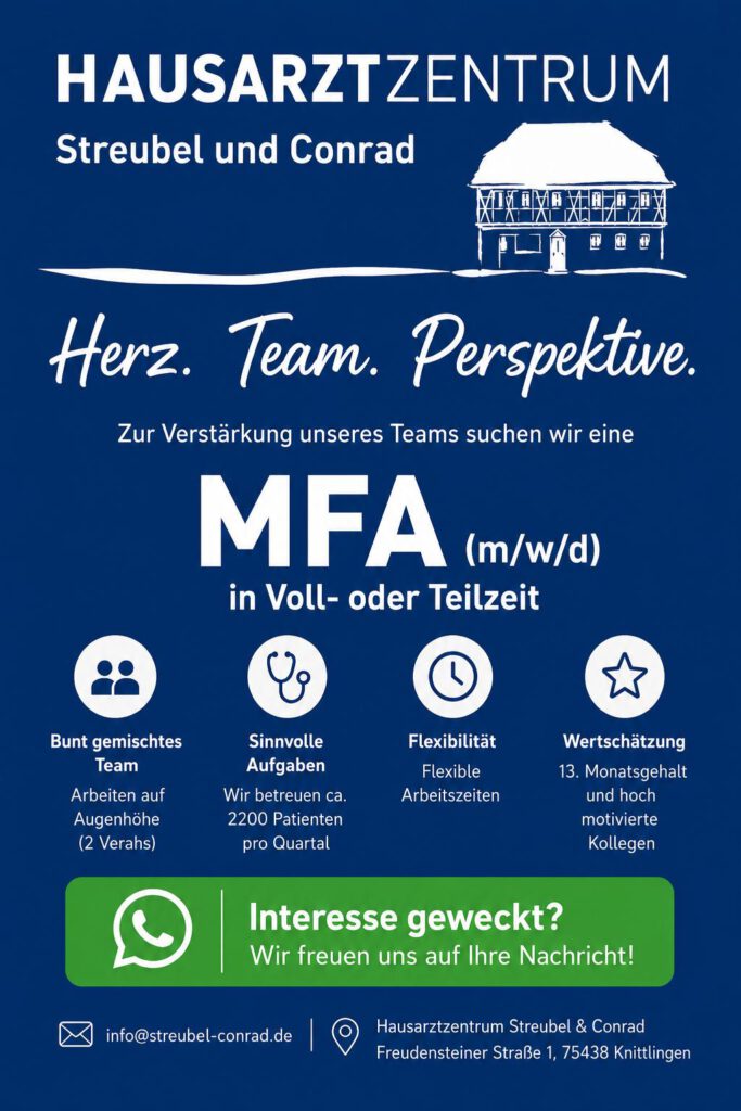 Stellenanzeige
Hausarztzentrum Streubel und Conrad
sucht eine MFA Voll- oder Teilzeit zum nächstmöglichen Zeitpunkt